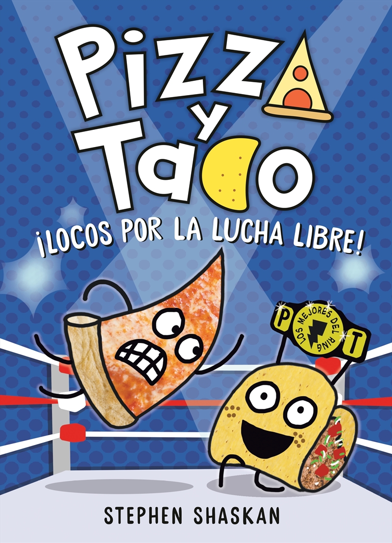 Pizza y Taco: ¡Locos por la lucha libre!/Product Detail/Childrens