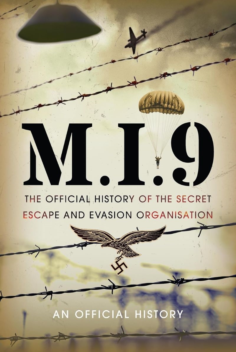 M.I.9: The Official History of the Secret Escape and Evasion Organisation/Product Detail/Politics & Government