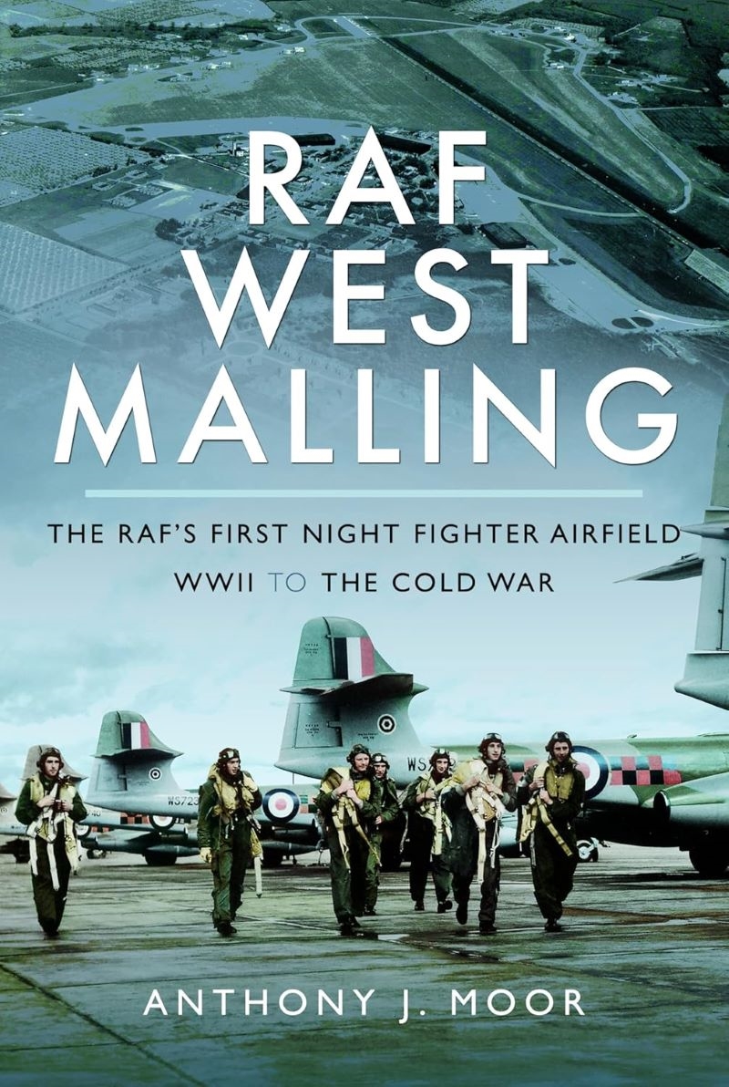 RAF West Malling: The RAF's First Night Fighter Airfield - WWII to the Cold War/Product Detail/Military