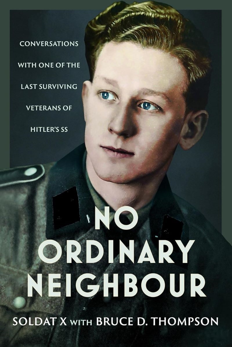 No Ordinary Neighbour: Conversations With One of the Last Surviving Veterans of Hitler's SS/Product Detail/Biographies & True Stories