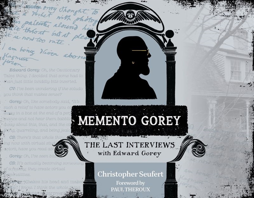 Memento Gorey: The Last Interviews with Edward Gorey/Product Detail/Arts & Entertainment Biographies