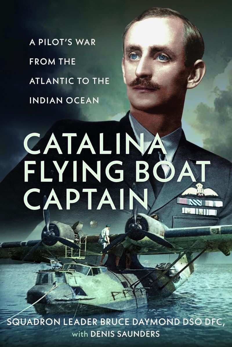 Catalina Flying Boat Captain: A Pilot's War from the Atlantic to the Indian Ocean/Product Detail/Biographies & True Stories