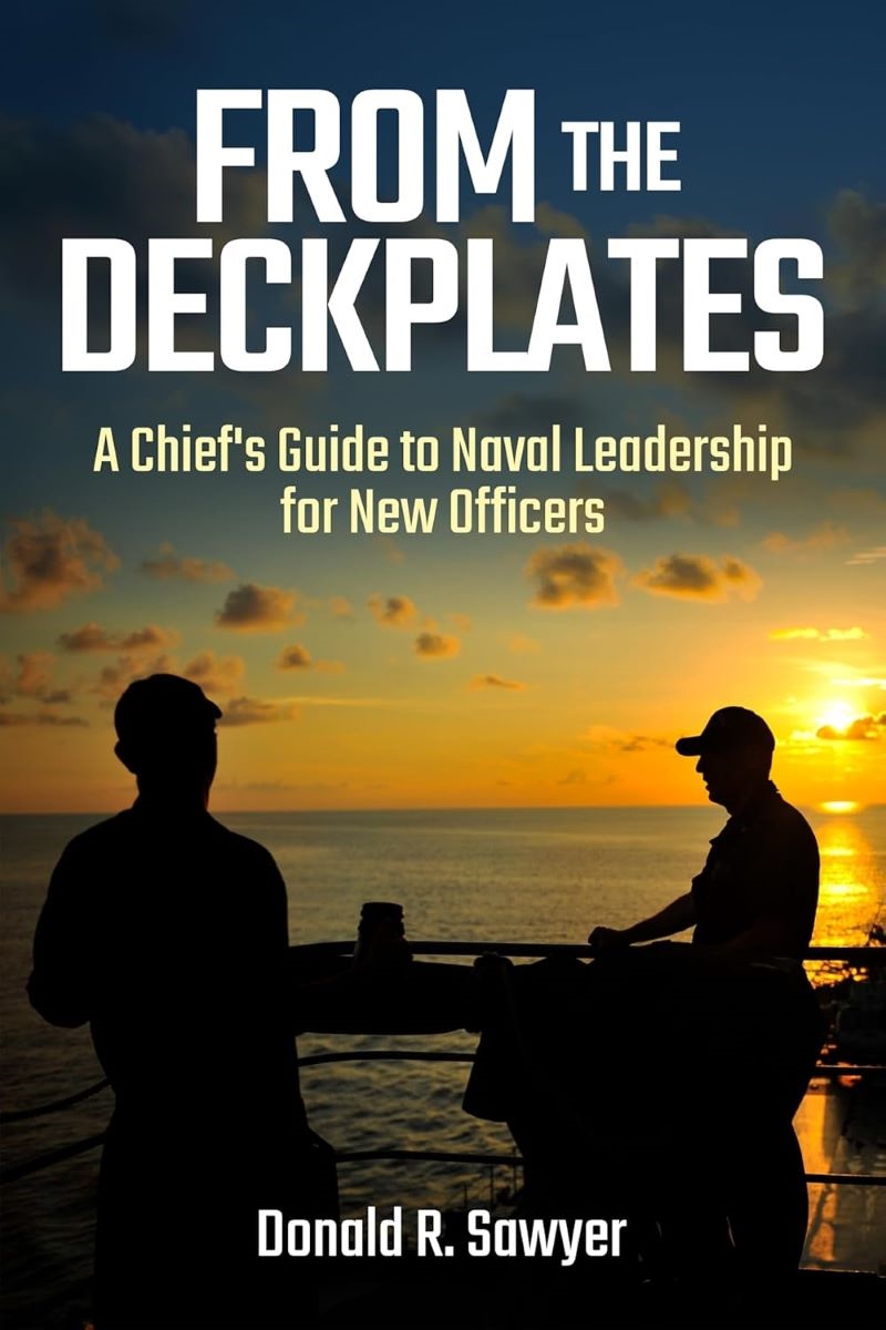From the Deckplates: A Chief's Guide to Naval Leadership for New Officers/Product Detail/Military