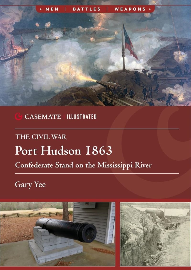 Port Hudson 1863: Confederate Stand on the Mississippi River/Product Detail/Military
