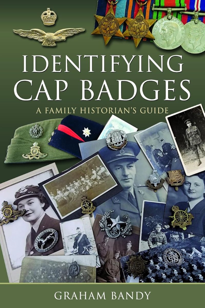 Identifying Cap Badges: A Family Historian's Guide/Product Detail/History