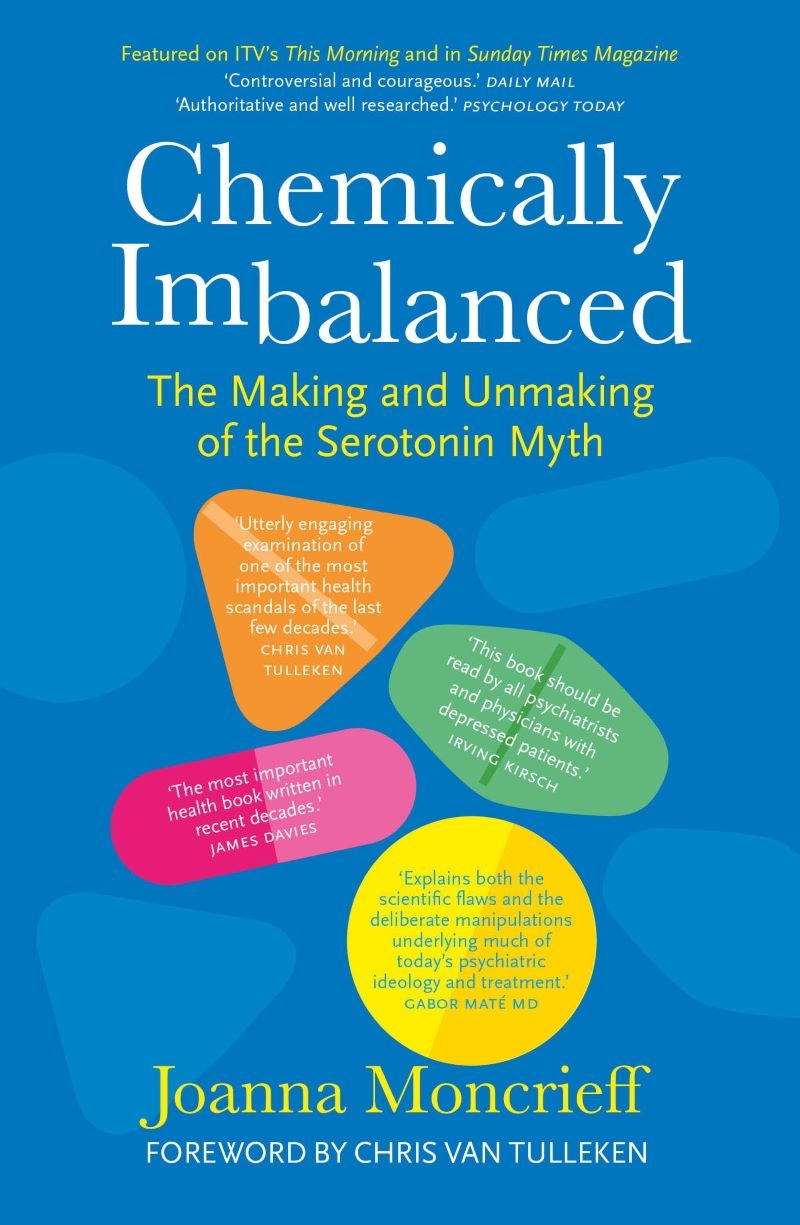 Chemically Imbalanced: The Making and Unmaking of the Serotonin Myth/Product Detail/Healthcare