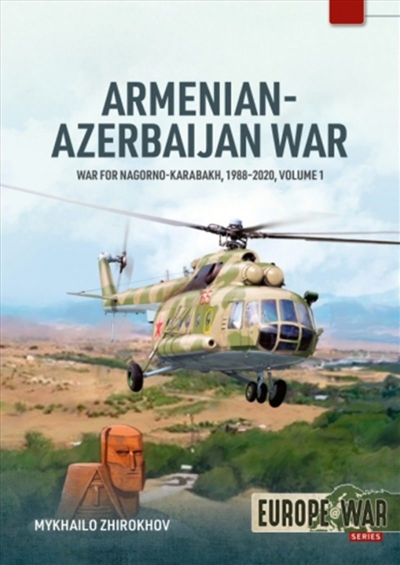 Armenian-Azerbaijan War Volume 1: War for Nagorno-Karabakh, 1988-2020/Product Detail/Military