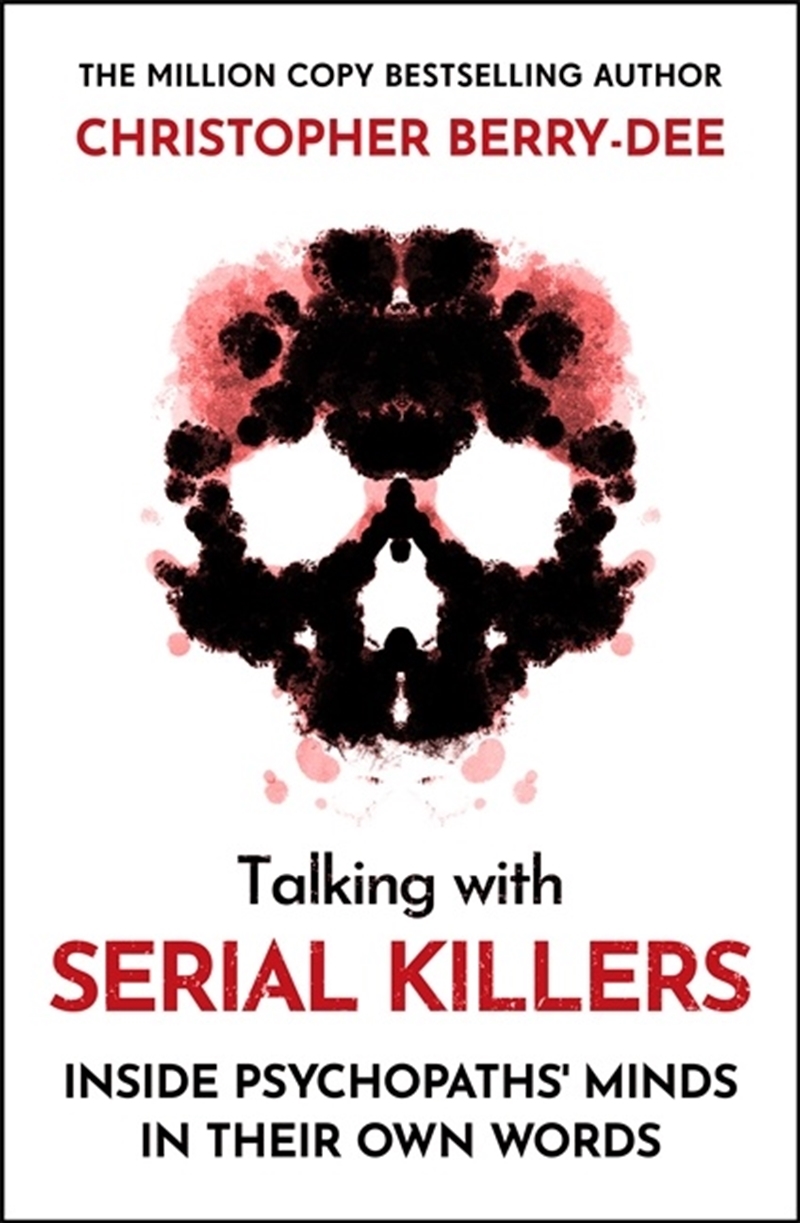 Talking With Serial Killers: Inside Psychopaths' Minds - In Their Own Words/Product Detail/True Crime
