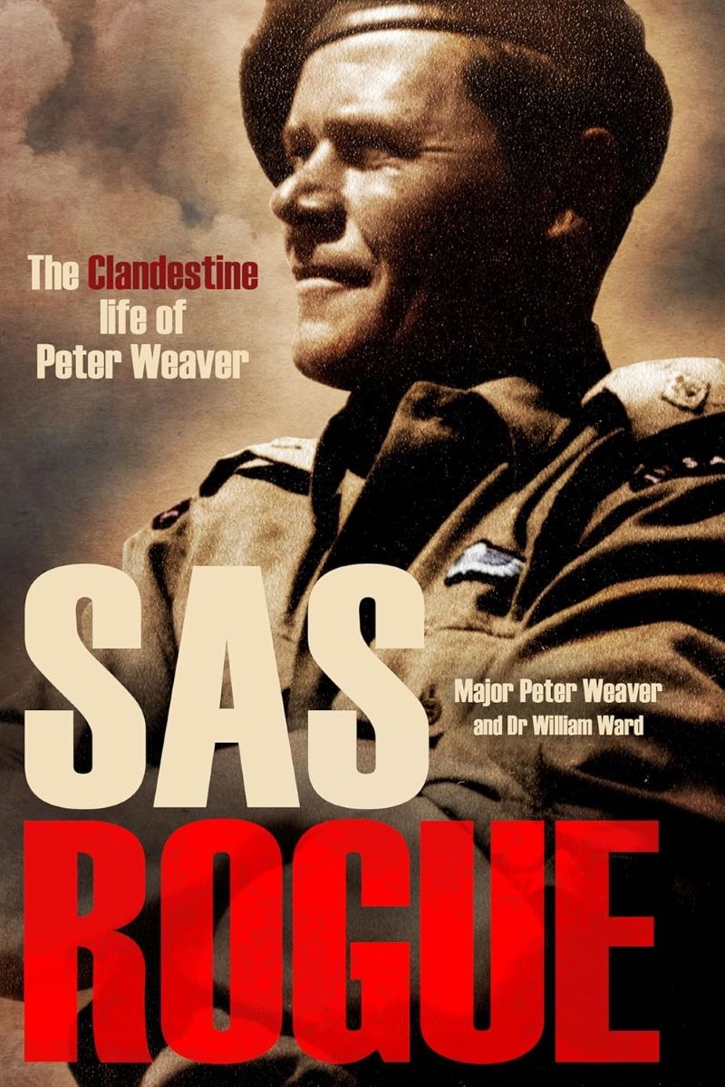 SAS Rogue: The Clandestine Life of Peter Weaver/Product Detail/Biographies & True Stories
