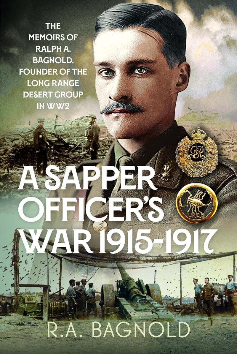 Sapper Officer's War 1915-1917: The Memoirs of Ralph A. Bagnold, Founder of the Long Range Desert Gr/Product Detail/Biographies & True Stories