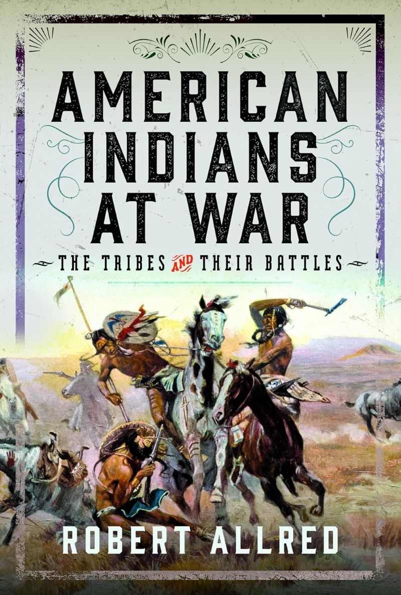 American Indians at War: The Tribes and their Battles/Product Detail/History