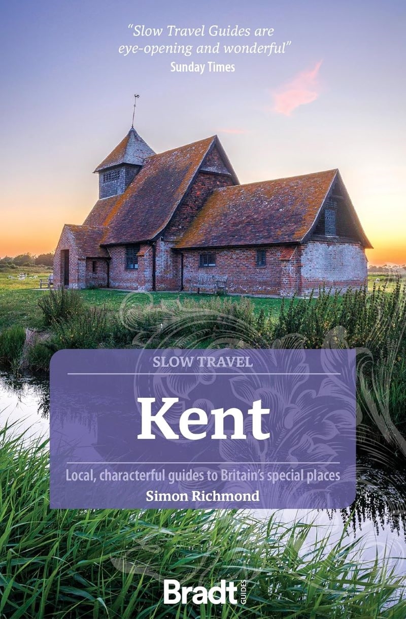 Bradt Slow Travel Guide: Kent/Product Detail/Travel & Holidays
