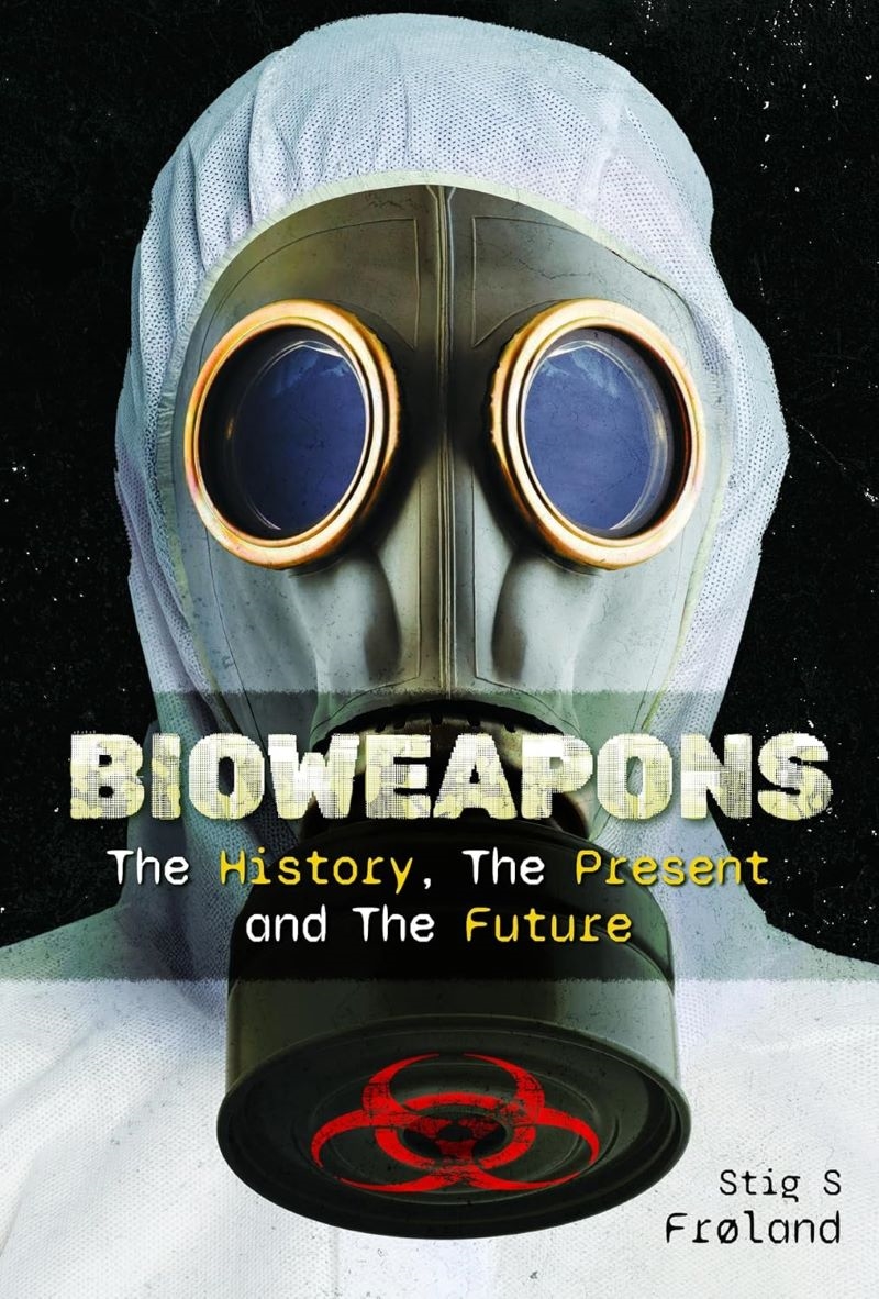 Bioweapons: The History, The Present and The Future/Product Detail/Military