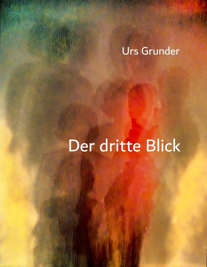 Der dritte Blick: Urs Grunder/Product Detail/Art