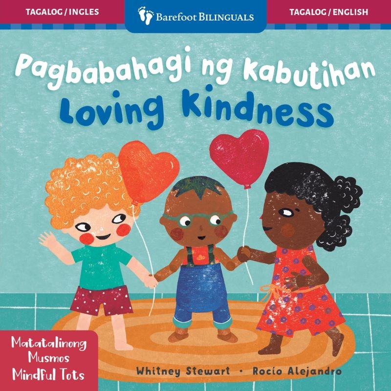 Mindful Tots: Loving Kindness (Bilingual Tagalog & English)/Product Detail/Early Childhood Fiction Books