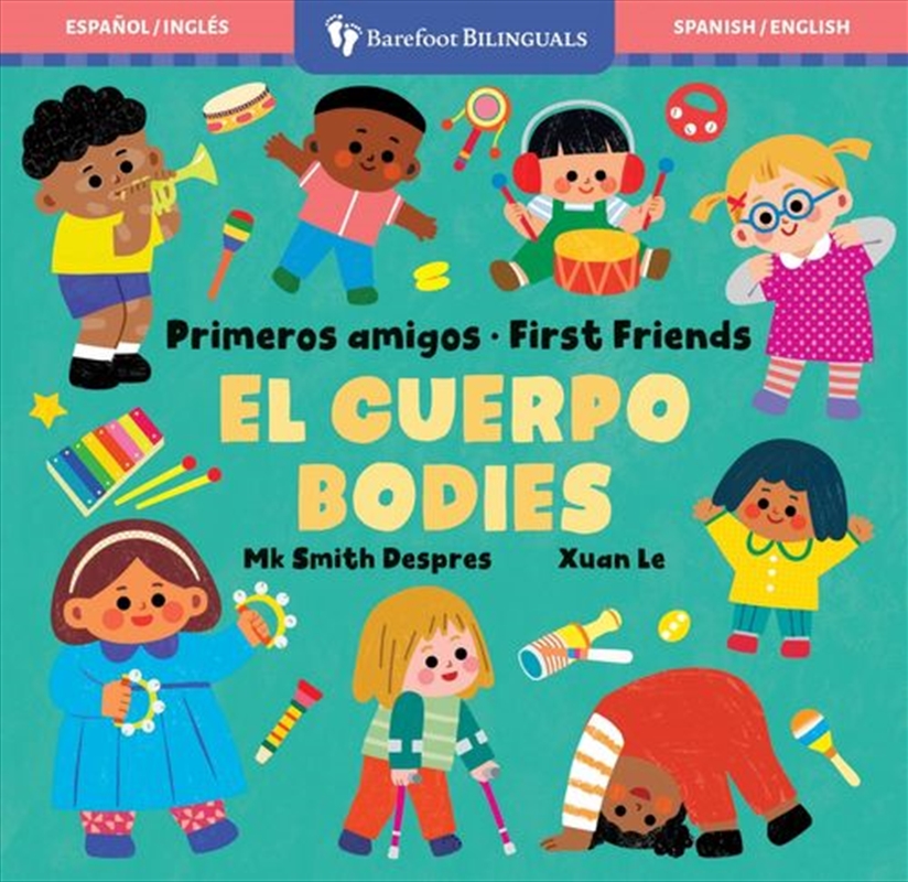 Primeros amigos: El cuerpo / First Friends: Bodies (Spanish and English Edition)/Product Detail/Early Childhood Fiction Books