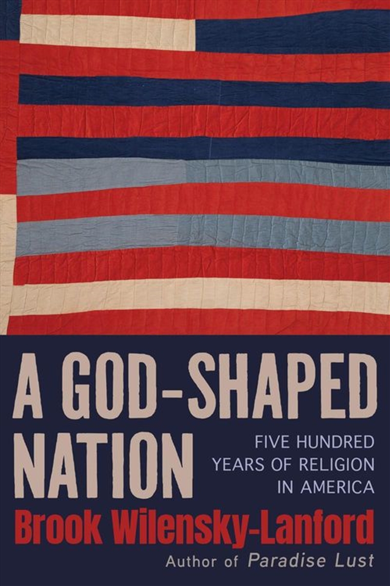 A God-Shaped Nation/Product Detail/History