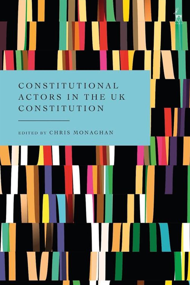 Constitutional Actors in the UK Constitution/Product Detail/Law