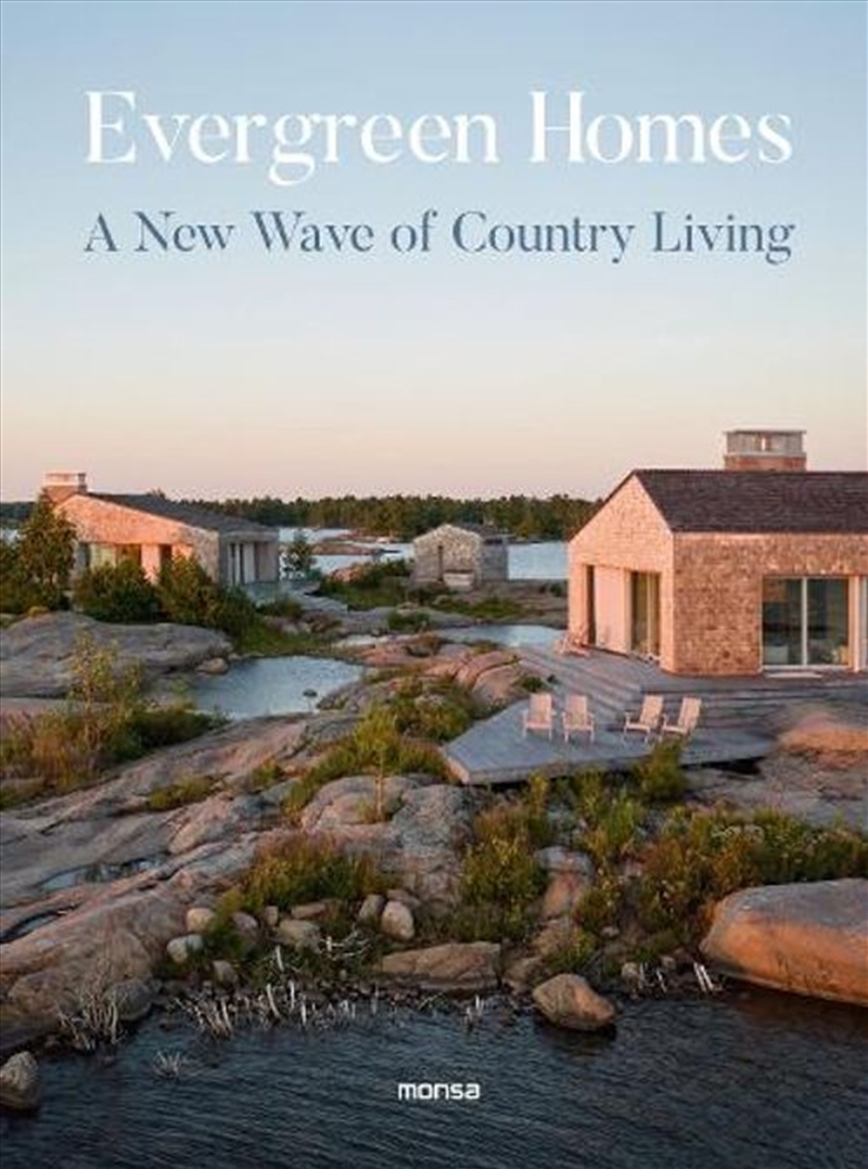 Evergreen Homes: A New Wave of Country Living/Product Detail/Architecture
