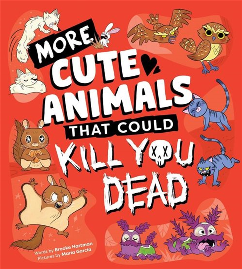 More Cute Animals That Could Kill You Dead/Product Detail/Childrens