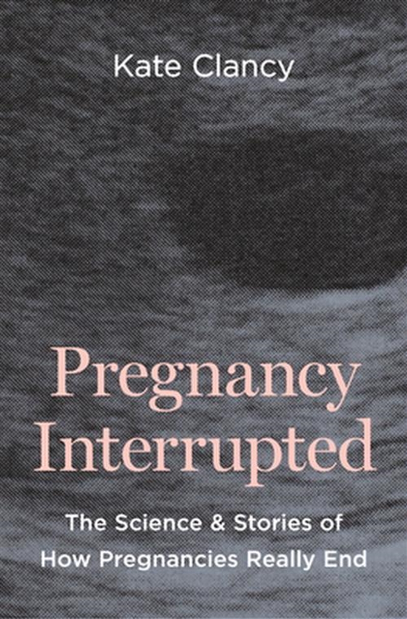 Pregnancy Interrupted/Product Detail/Society & Culture