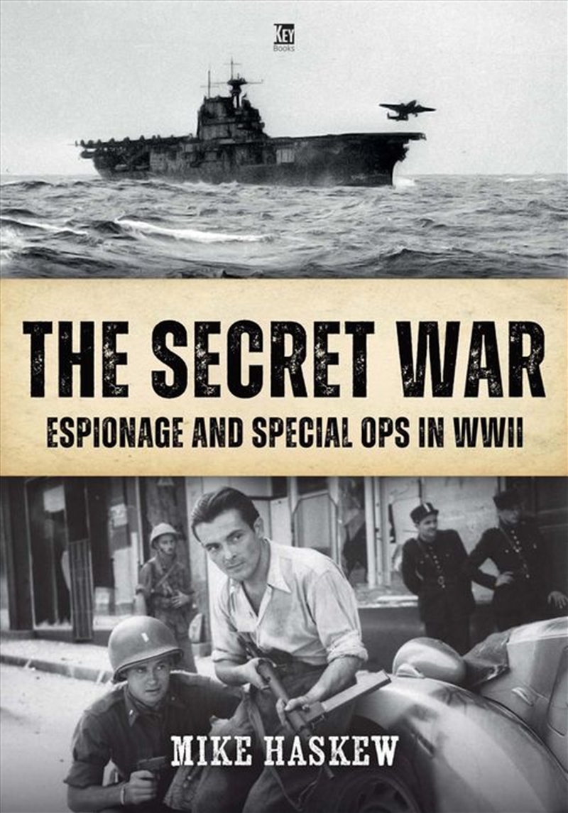 Secret War: Espionage and Special Ops in WWII/Product Detail/History