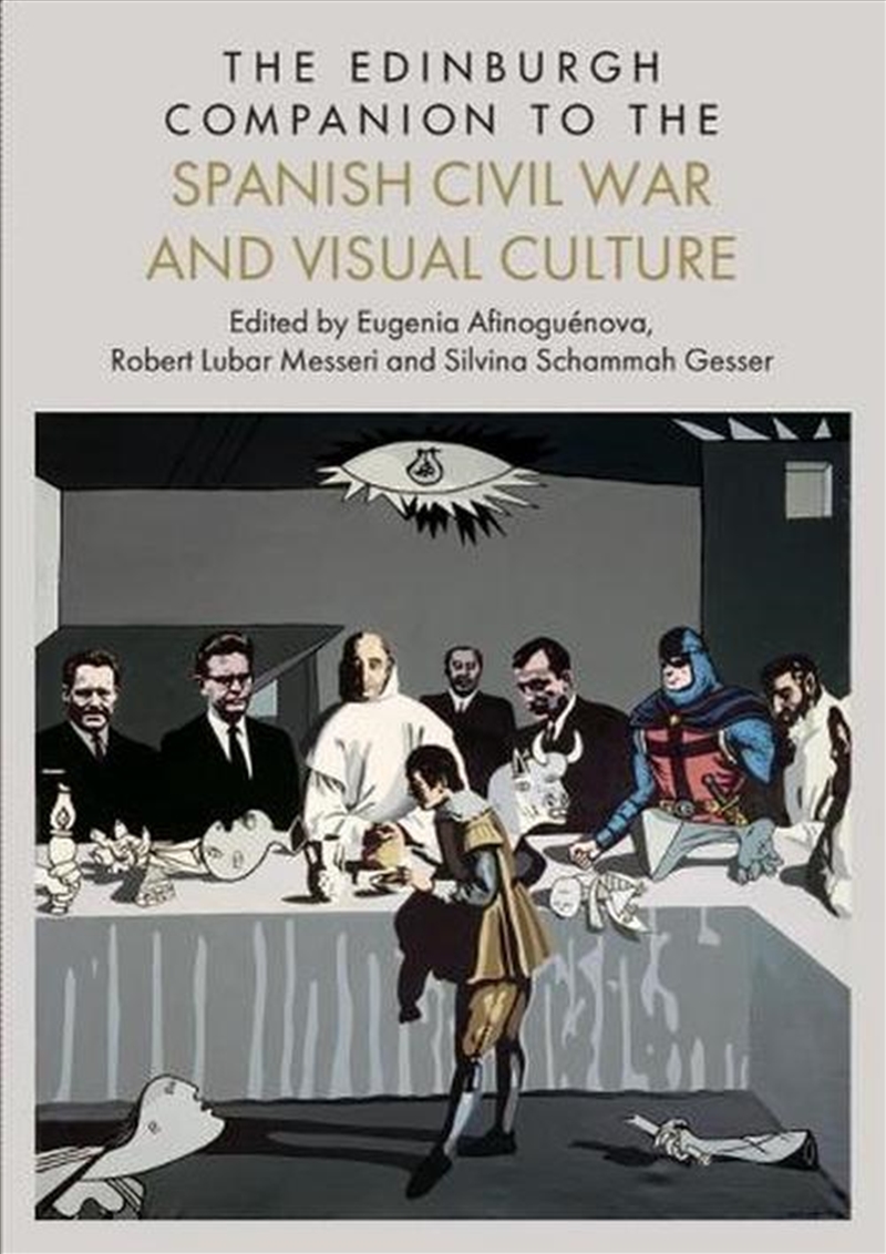 The Edinburgh Companion to the Spanish Civil War and Visual Culture/Product Detail/Art