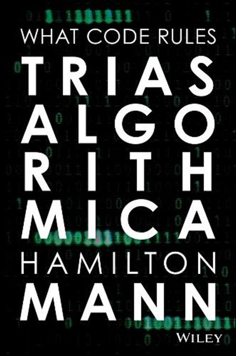 Trias Algorithmica : What Code Rules/Product Detail/Business Leadership & Management