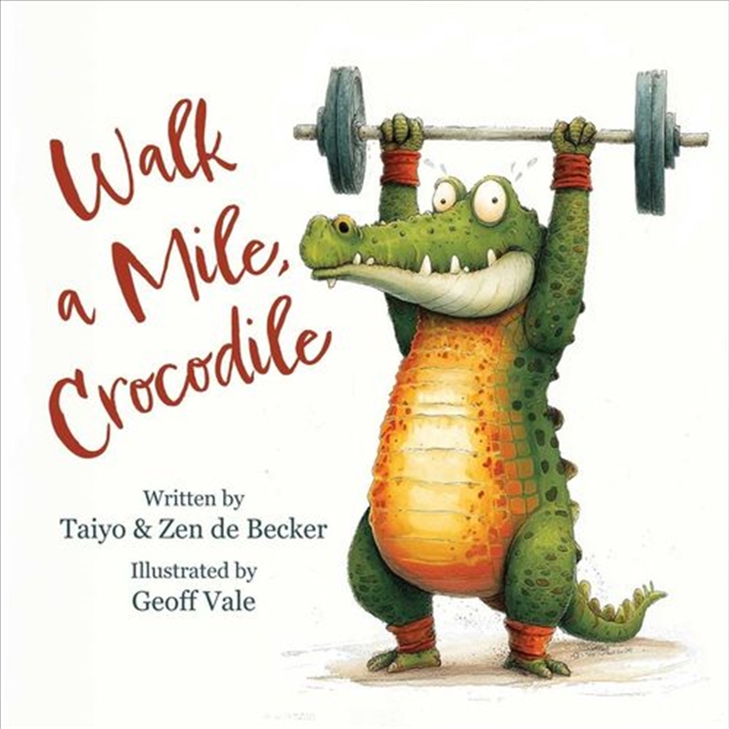 Walk a Mile, Crocodile/Product Detail/Childrens Fiction Books
