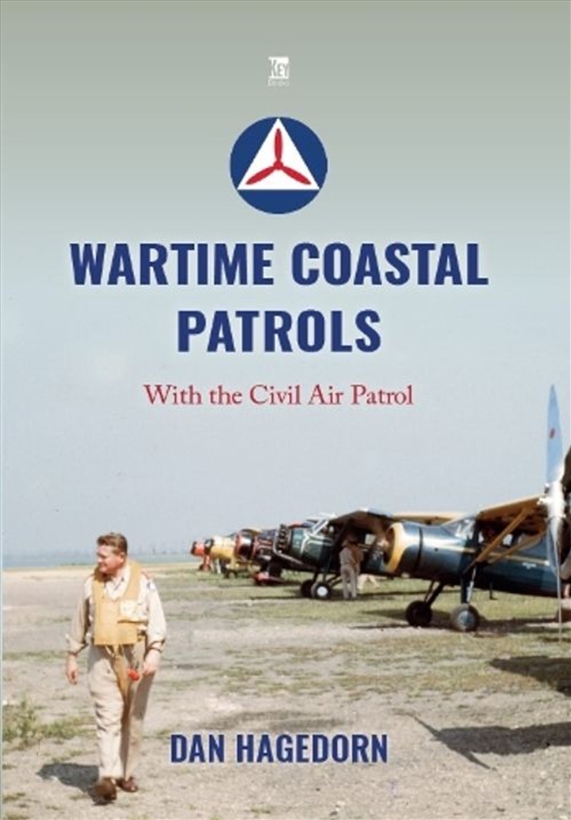 Wartime Coastal Patrols: With the Civil Air Patrol/Product Detail/Military