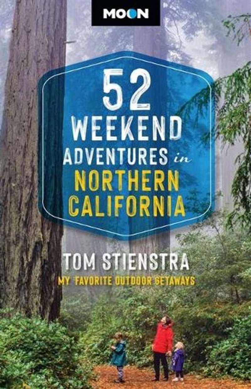 52 Weekend Adventures in Northern California/Product Detail/Travel & Holidays