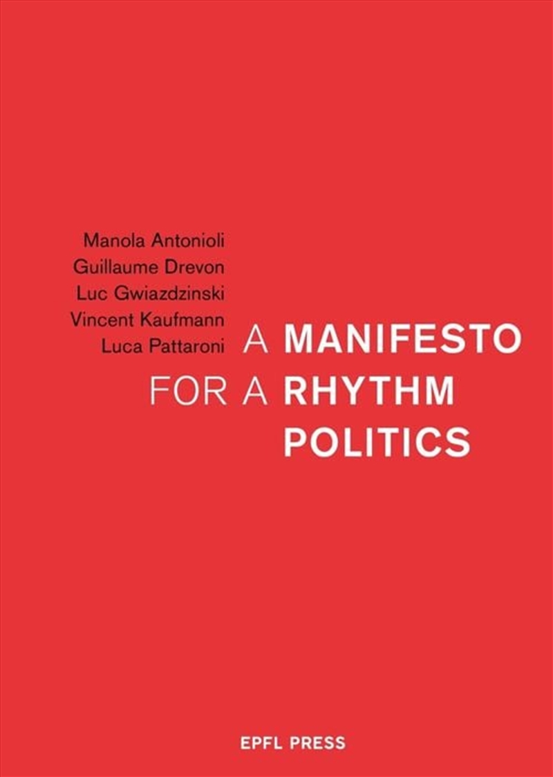 A Manifesto for a Rhythm Politics/Product Detail/Politics & Government