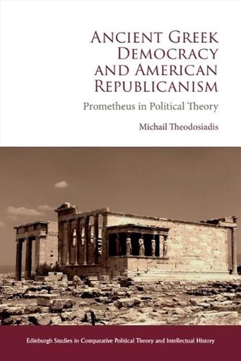 Ancient Greek Democracy and American Republicanism/Product Detail/Politics & Government