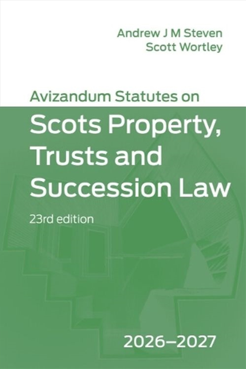 Avizandum Statutes on Scots Property, Trusts and Succession Law: 2026-2027, 23rd edition/Product Detail/Law