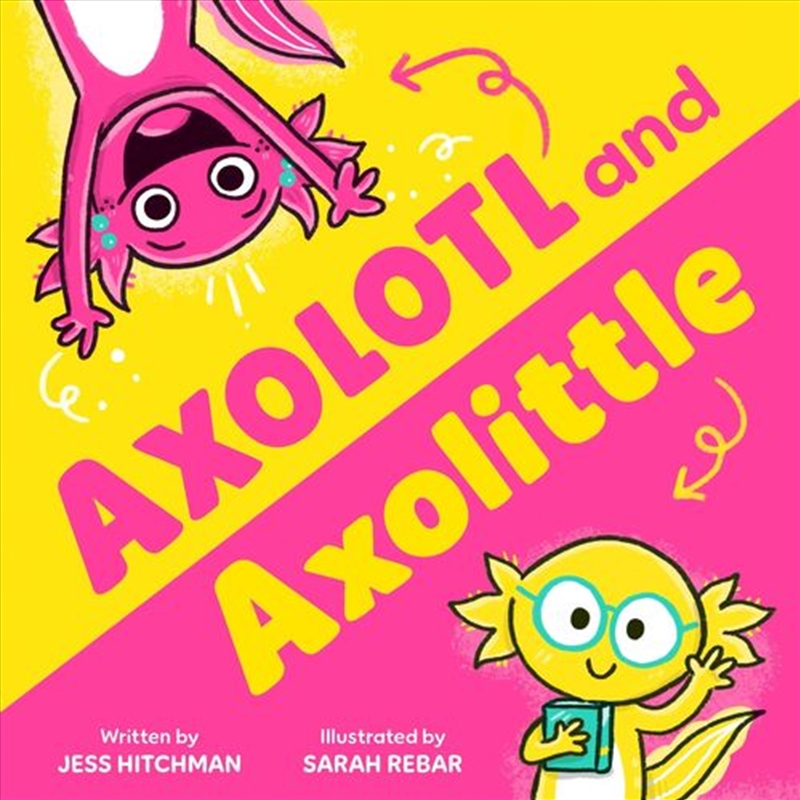 Axolotl and Axolittle/Product Detail/Childrens Fiction Books