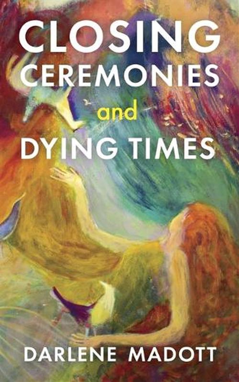 Closing Ceremonies and Dying Times/Product Detail/Modern & Contemporary