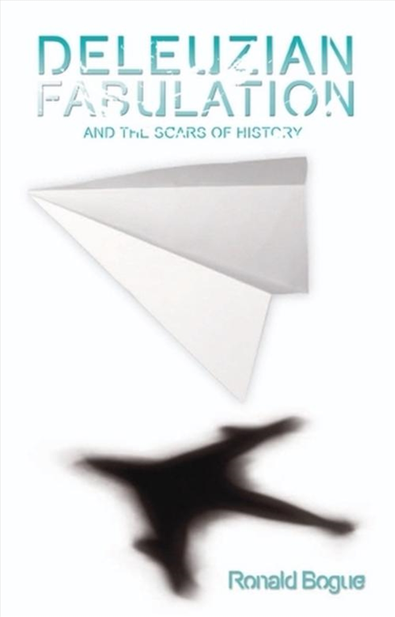 Deleuzian Fabulation and the Scars of History/Product Detail/Literature & Poetry