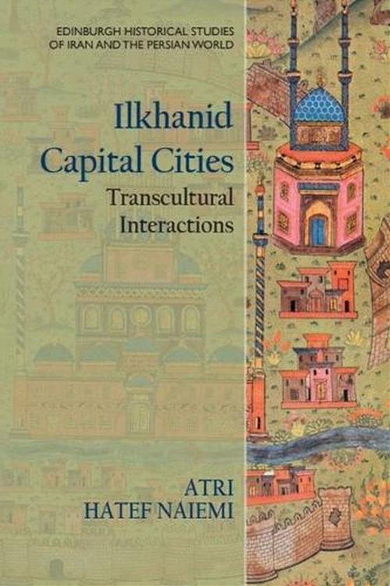 Ilkhanid Capital Cities/Product Detail/Architecture