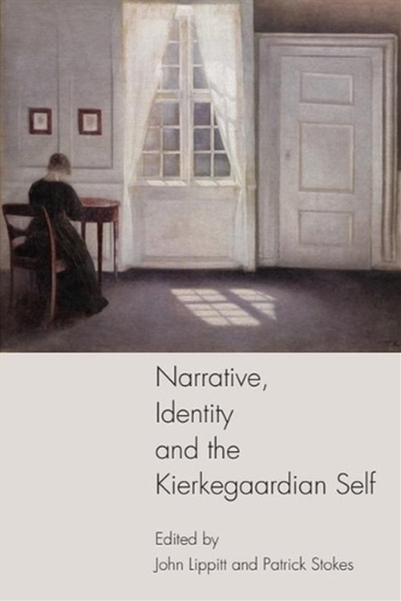 Narrative, Identity and the Kierkegaardian Self/Product Detail/Reading