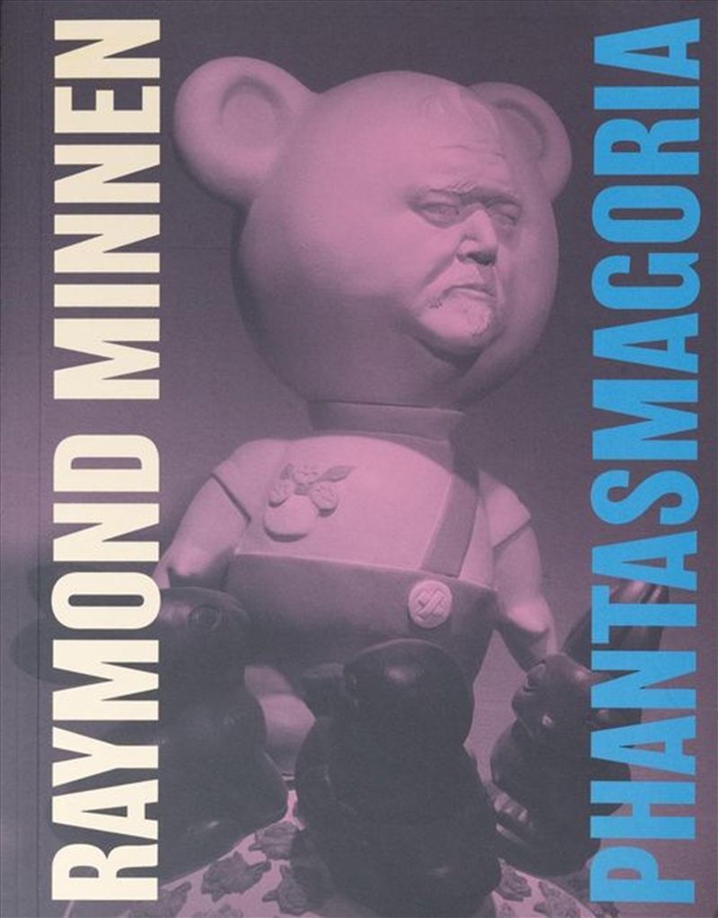 Phantasmagoria: Raymond Minnen/Product Detail/Art