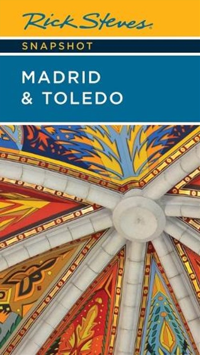 Rick Steves Snapshot Madrid & Toledo/Product Detail/Travel & Holidays