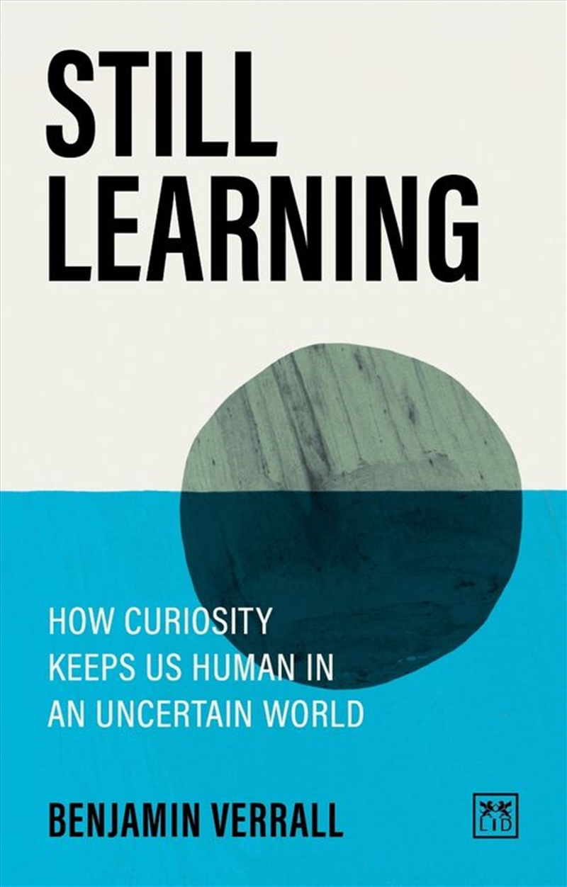Still Learning: How Curiosity Keeps Us Human in an Uncertain World/Product Detail/Self Help & Personal Development