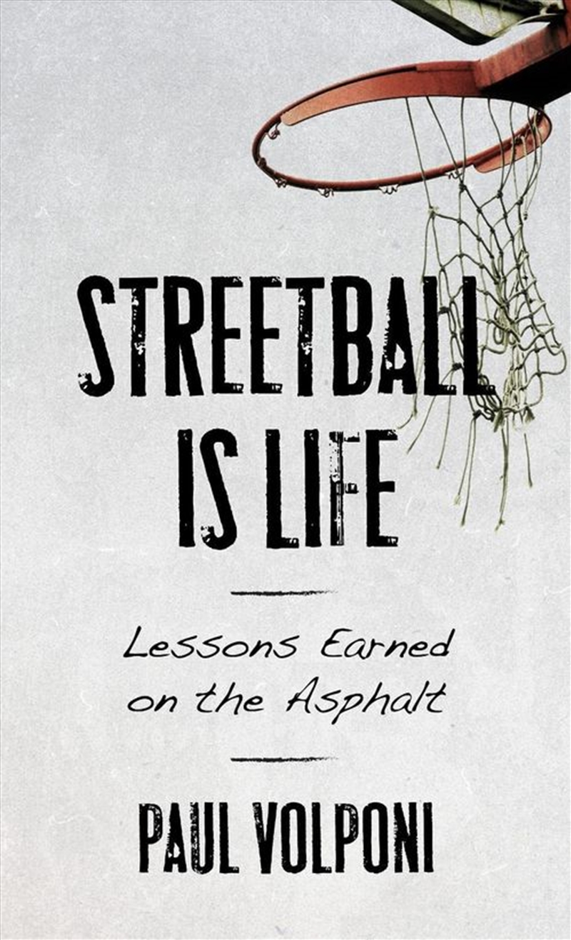Streetball Is Life: Lessons Earned on the Asphalt/Product Detail/Childrens