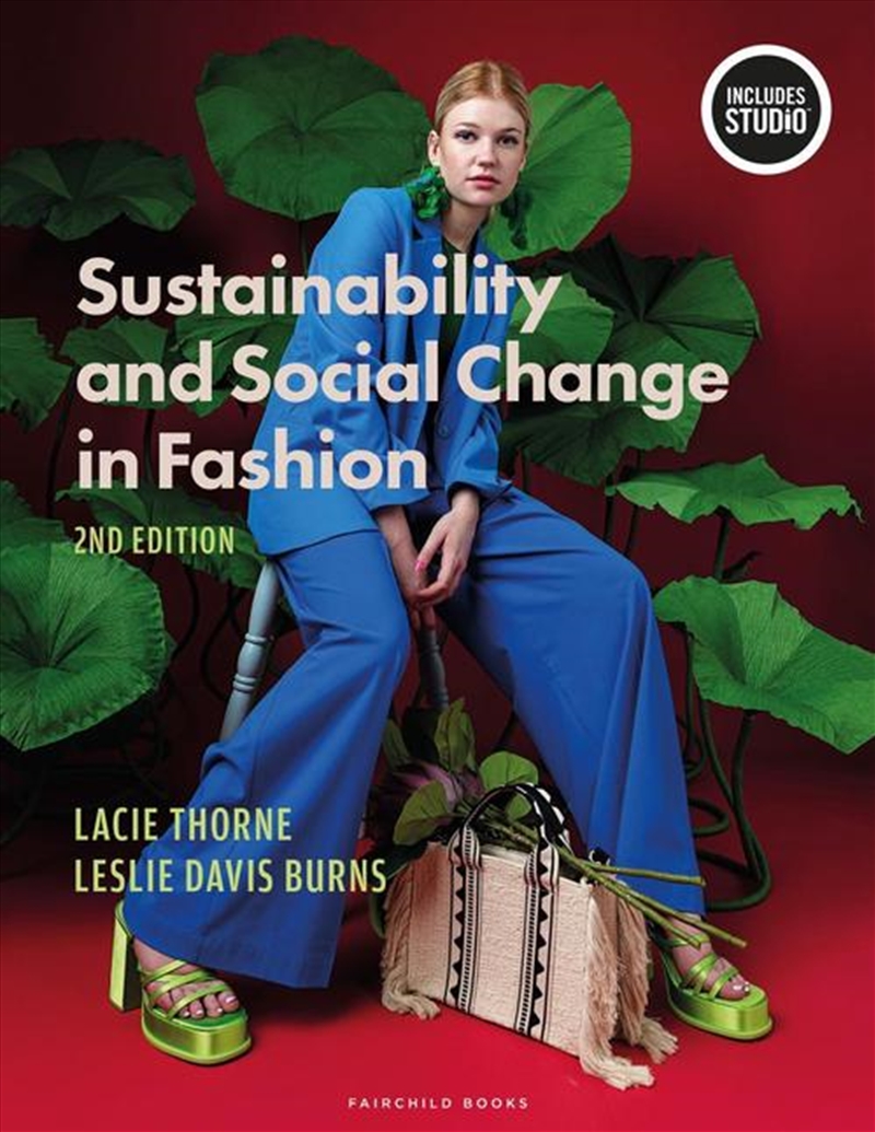 Sustainability and Social Change in Fashion: with STUDIO/Product Detail/Business Leadership & Management
