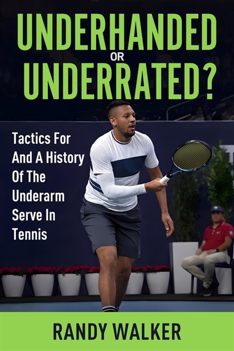 Tactics For And A History Of The Underarm Serve In Tennis./Product Detail/Sport & Recreation
