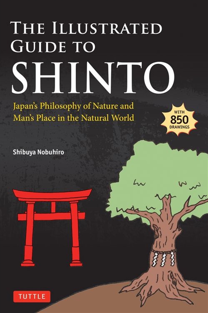 The Illustrated Guide to Shinto/Product Detail/Religion & Beliefs