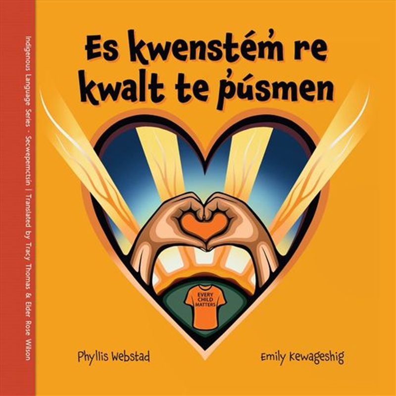 With Our Orange Hearts (Shuswap)/Product Detail/Early Childhood Fiction Books