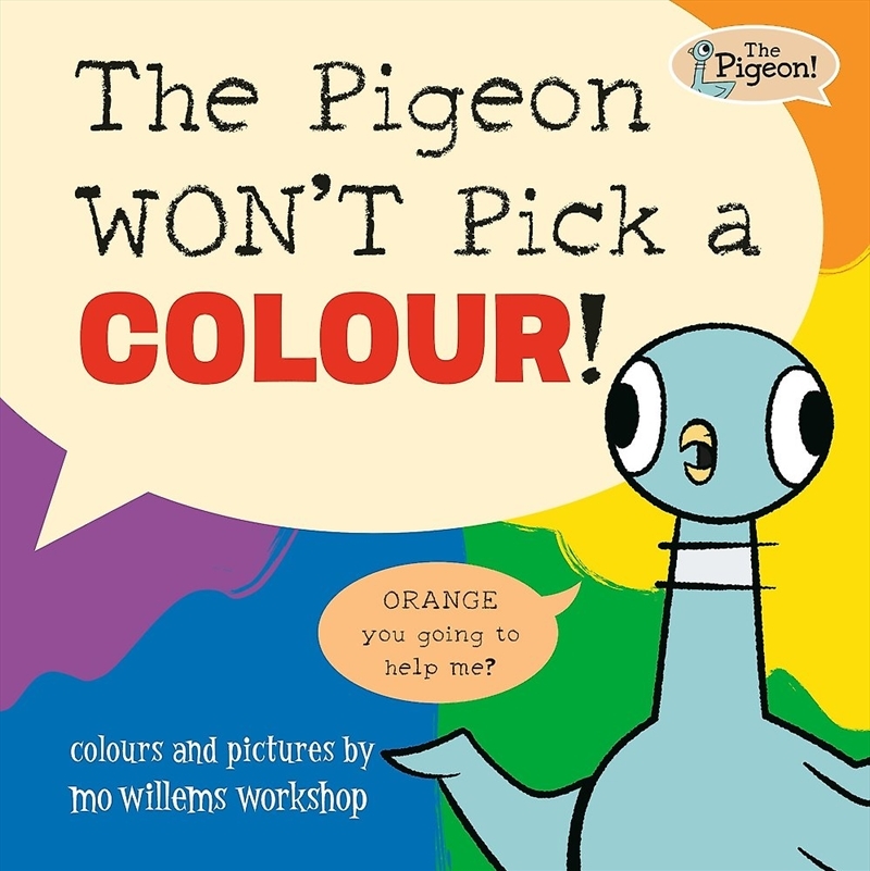 The Pigeon WON'T Pick a Colour!/Product Detail/Early Childhood Fiction Books