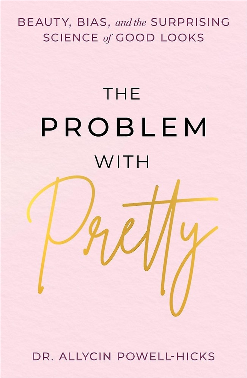 The Problem with Pretty/Product Detail/Psychology
