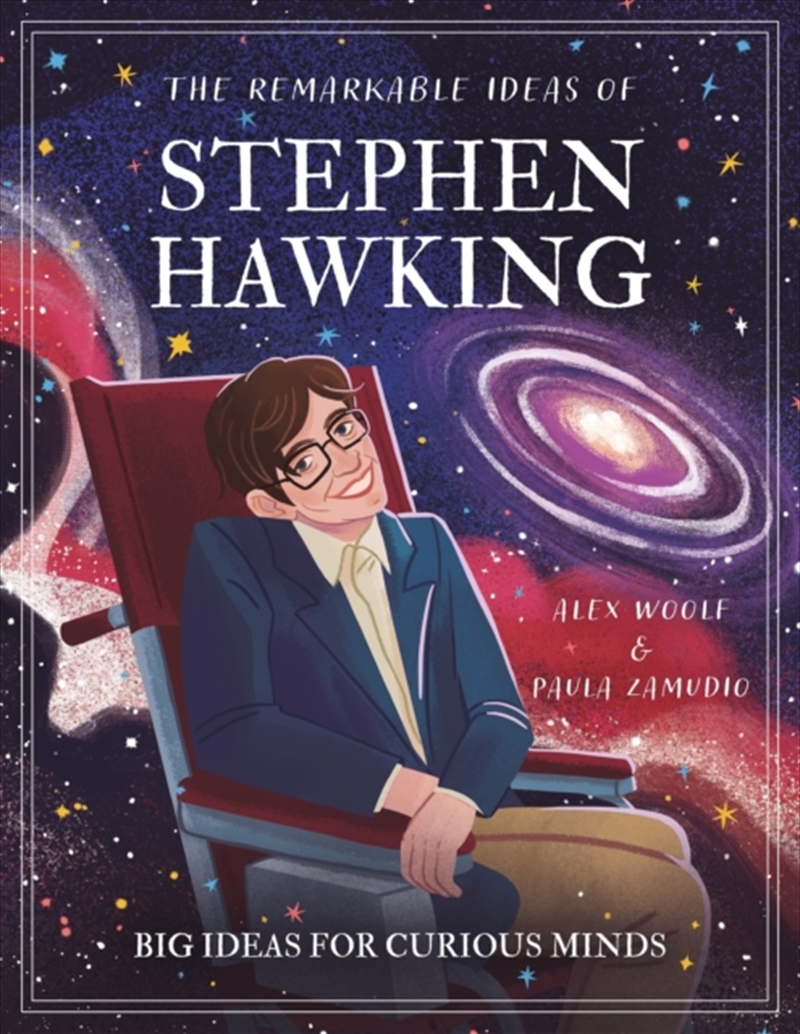 The Remarkable Ideas of Stephen Hawking : Big Ideas for Curious Minds/Product Detail/Childrens